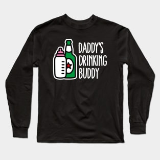 Daddy’s drinking buddy funny baby daddy birth gift Long Sleeve T-Shirt